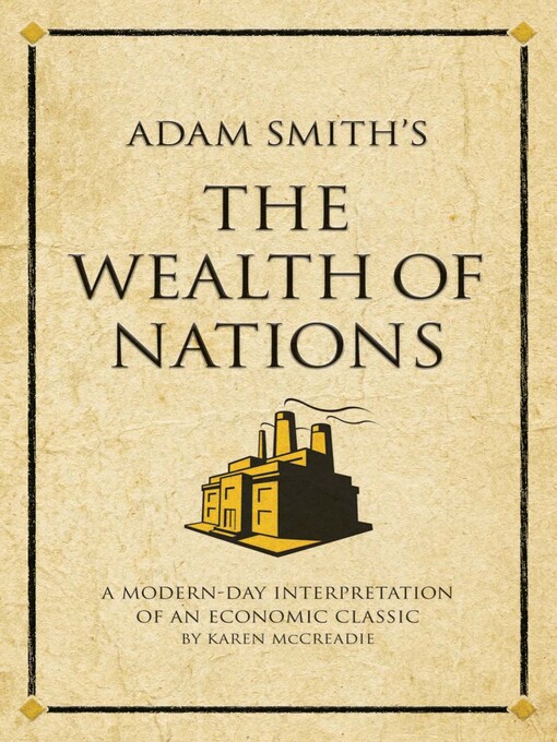 Title details for Adam Smith's the Wealth of Nations by Karen McCreadie - Available